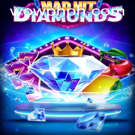 MadHitDiamonds: An Exciting Arcade Experience in the World of WOWPH