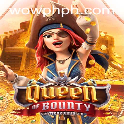 Discover the High Seas Adventure with QueenofBounty and WOWPH