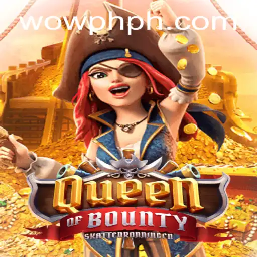 Discover the High Seas Adventure with QueenofBounty and WOWPH